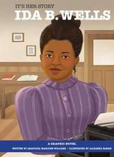 It's Her Story Ida B. Wells