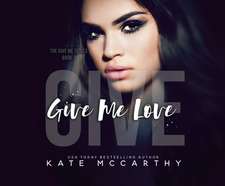 Give Me Love