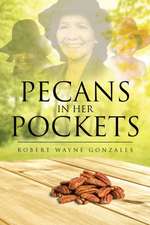 Pecans in Her Pockets