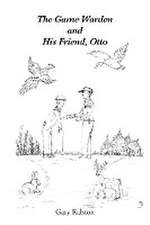 The Game Warden and His Friend, Otto