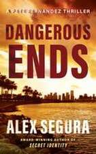 Dangerous Ends