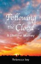 Following the Cloud: A Lifetime Journey