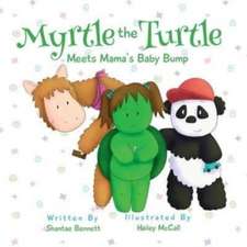 Bennett, S: Myrtle the Turtle