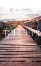 Touches