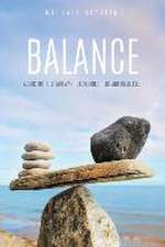 Balance: A Book for Those Who Want to Love God, Others, and Themselves.