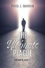 The Ultimate Plague: And how to avoid it!