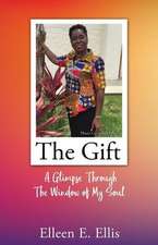 The Gift: A Glimpse Through The Window of My Soul