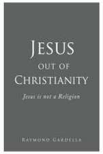 Jesus out of Christianity