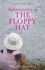 Adventures of THE FLOPPY HAT