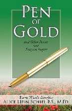 Pen of Gold: and Other Poems and Essays to Inspire