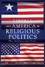 Liberia and America in Religious Politics: What is God Saying to the Nations?