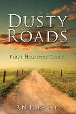 Dusty Roads: First Highway Taken