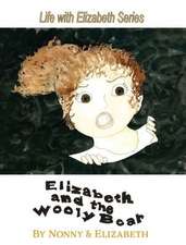 Elizabeth and the Wooly Bear