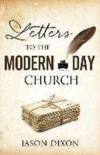 Letters To The Modern Day Church