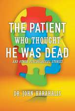 The Patient Who Thought He Was Dead