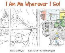 I Am Me Wherever I Go!