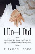 I Do-I Did