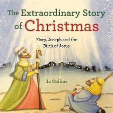 Collins, J: Extraordinary Story of Christmas