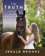 The Truth 90 Day Devotionals