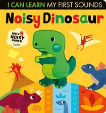 NOISY DINOSAUR