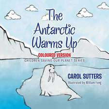 The Antarctic Warms Up