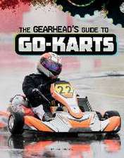 The Gearhead's Guide to Go-Karts