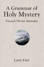 A Grammar of Holy Mystery