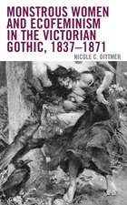 Dittmer, N: Monstrous Women and Ecofeminism in the Victorian