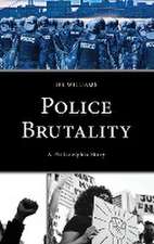 Williams, I: Police Brutality