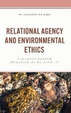 Relational Agency and Environmental Ethics