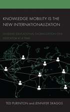 Knowledge Mobility is the New Internationalization