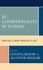 EU Conditionality in Turkey