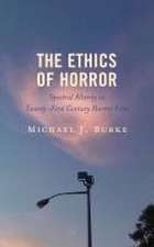 Burke, M: Ethics of Horror