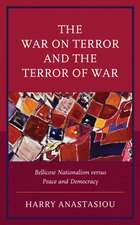 The War on Terror and Terror of War