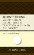 Chen, D: Reconstructing Metaphorical Metaphysics in Traditio