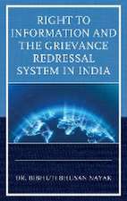 Nayak, B: Right to Information and the Grievance Redressal S