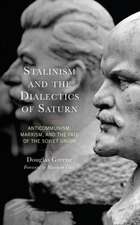 Greene, D: Stalinism and the Dialectics of Saturn