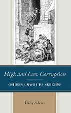 Adams, H: High and Low Corruption