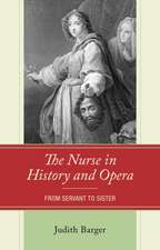 Barger, J: Nurse in History and Opera