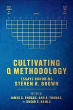 Cultivating Q Methodology: Essays Honoring Steven R. Brown