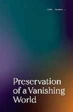 Preservation of a Vanishing World