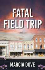 Fatal Field Trip