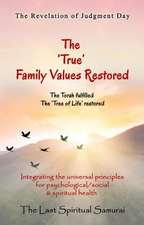 The 'True' Family Values Restored: The Revelation of Judgment Day