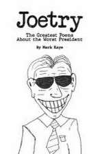 Joetry: The Greatest Poems about the Worst President