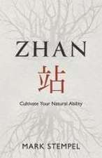 Zhan: Cultivate Your Natural Ability