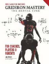 Gridiron Mastery: The Mental Edge