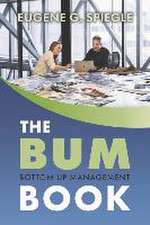 The Bum Book: Bottom Up Management Volume 1