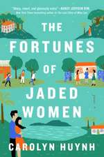 The Fortunes of Jaded Women: A Novel