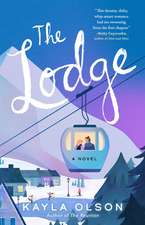 The Lodge: A Novel