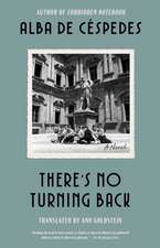 There's No Turning Back